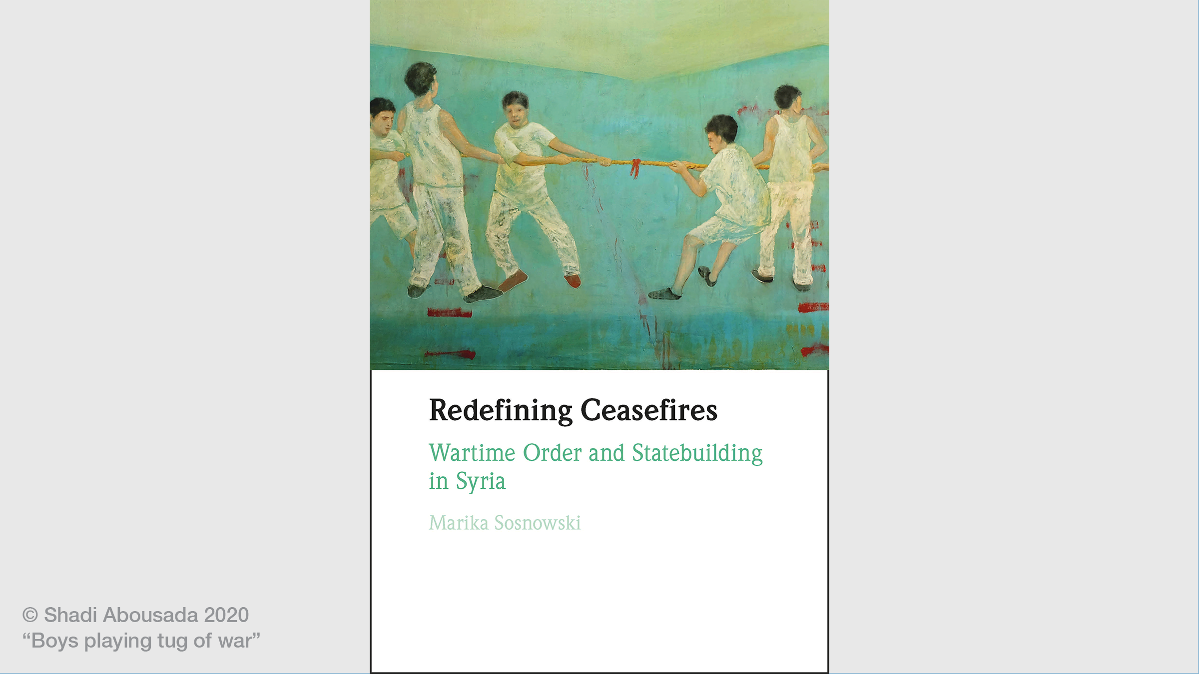 Redefining Ceasefires: Wartime Order and Statebuilding in Syria