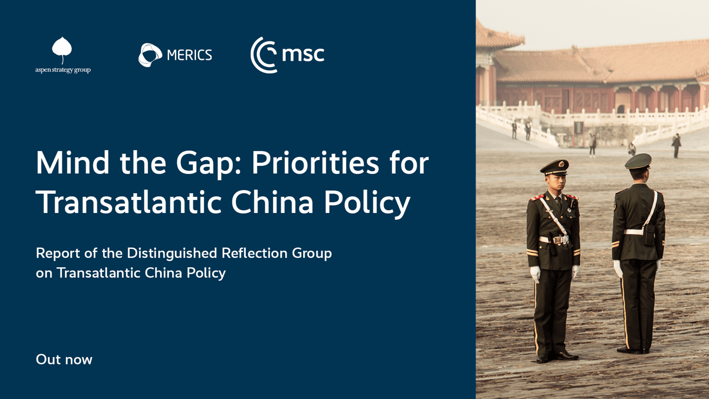 Mind the Gap: Priorities for Transatlantic China Policy: Report of the Distinguished Reflection Group on Transatlantic China Policy