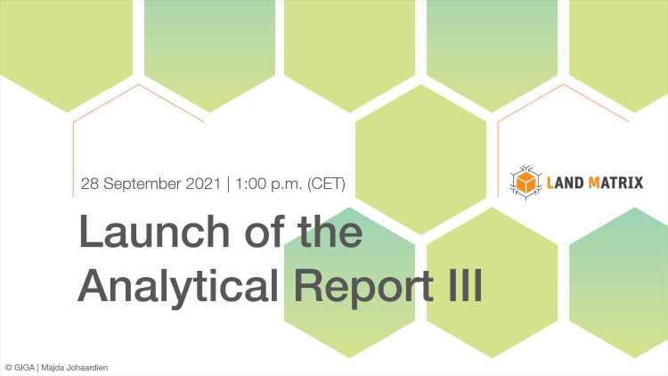 Launch of the Land Matrix Analytical Report III: Taking Stock of the Global Land Rush