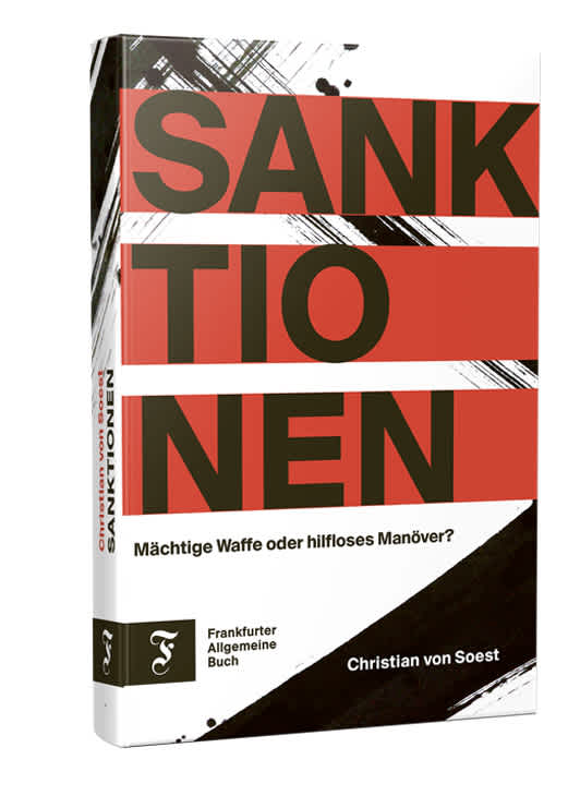 Cover of the book "Sanktionen: Mächtige Waffe oder hilfloses Manöver?" by Dr. Christian von Soest